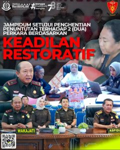 Pengajuan 2 (Dua) Perkara Untuk Dilakukan Penghentian Penuntutan Berdasarkan Keadilan RESTORATIF JUSTICE Disetujui Oleh JAMPIDUM Kejaksaan Agung RI