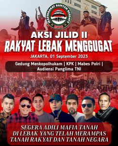 Aksi jilid II Rakyat Lebak Menggugat ; Adili Mafia Tanah di Lebak