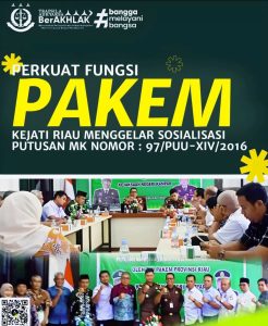 Kejaksaan Tinggi Riau melalui Kasi B bidang Intelijen Kejaksaan Tinggi Riau menggelar Sosialisasi Putusan Mahkamah Konstitusi Nomor 97/PUU-XIV/2016