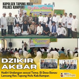Kapolsek Tapung Hulu Bersama Personil Hadiri dan Lakukan Pengamanan Dzikir Akbar