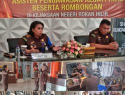 ASWAS KEJATI RIAU MELAKUKAN INSPEKSI PEMANTAUAN DI KEJAKSAAN NEGERI ROKAN HILIR