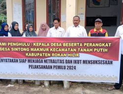 PENGHULU DAN PERANGKAT KEPENGHULUAN SINTONG MAKMUR KEC. TANAH PUTIH KAB. ROHIL LAKUKAN IKRAR NETRALITAS PEMILU 2024