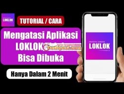 Kenapa Loklok Tidak Bisa Dibuka? Ini 5 Cara Ampuh Mengatasi