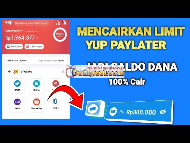 8 Cara Mencairkan Yup Paylater ke Dana 1 Menit Cair