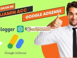 Cara Menulis Artikel di Blogger dengan ChatGPT Agar Approve Adsense