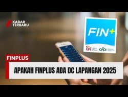 Apakah Finplus Ada DC Lapangan? Review Pengalaman Galbay Terbaru
