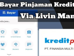 Cara Bayar Angsuran Pinjaman Kredit Plus Lewat Livin’ by Mandiri Terbaru