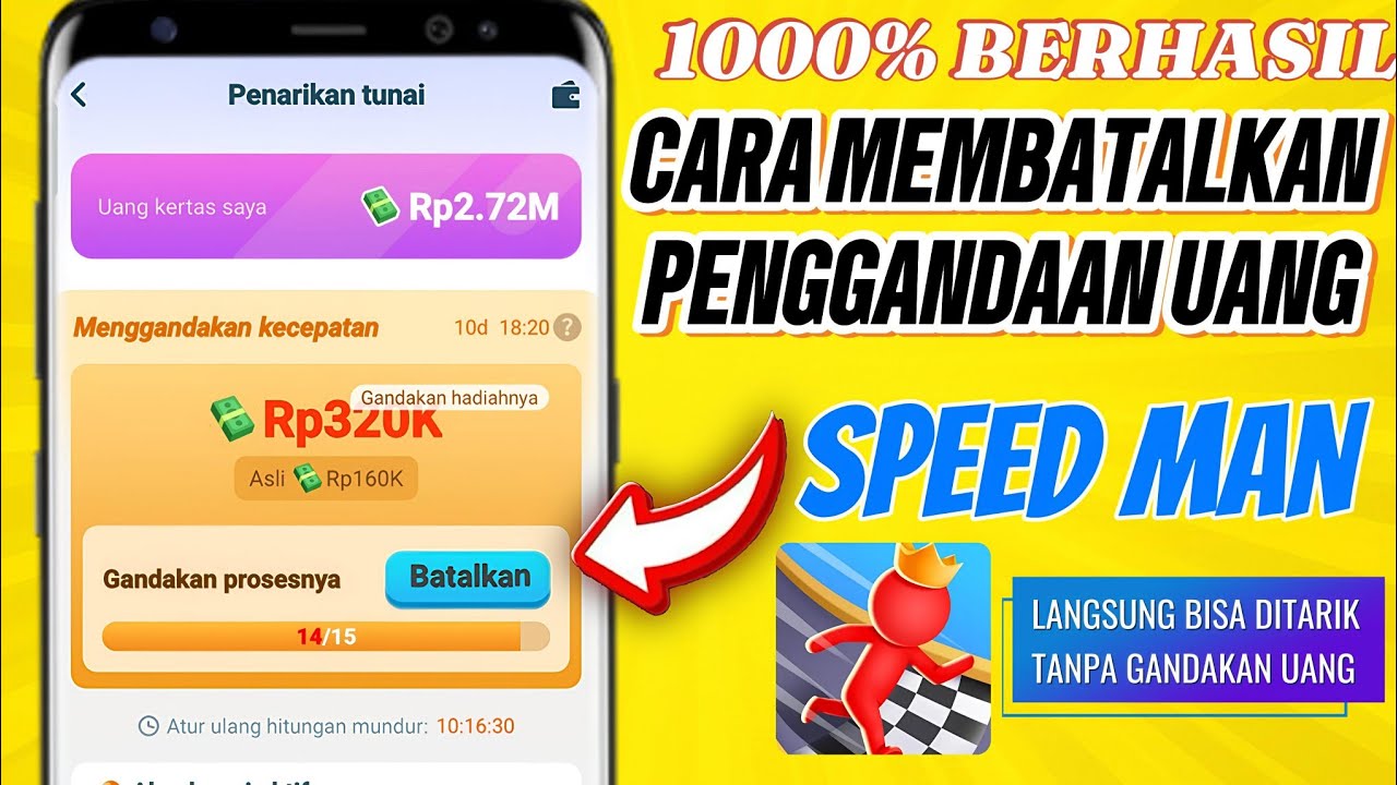 2 Cara Membatalkan Penggandaan Uang di Speed Man Terbaru Agar Cair
