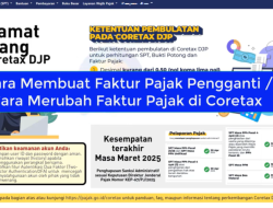 7 Cara Merubah Atau Membuat Faktur Pajak Pengganti di Coretax