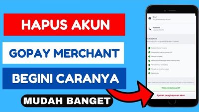 Cara Hapus Akun Gopay Merchant Terbaru Anti Gagal Untuk Pemula