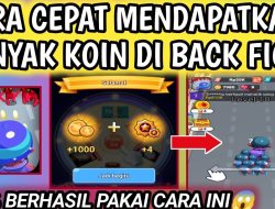5 Cara Cepat Mendapatkan Banyak Koin di Back Fight Terbaru dan Aman