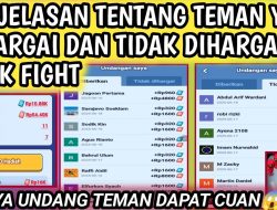 Penjelasan Mengenai Teman Yang Dihargai dan Teman Yang Tidak Dihargai di Back Fight