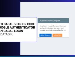 Solusi Gagal Scan QR Code Google Authenticator & Gagal Login SPDatadik