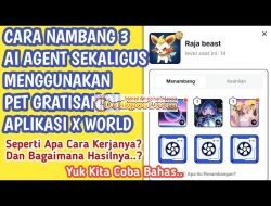 Berapa Hasil Nambang 3 AI Agent Sekaligus Menggunakan Pet Gratisan di X World?