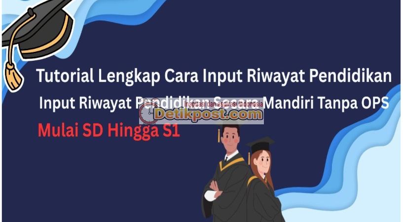 Tutorial Lengkap, Cara Input Riwayat Pendidikan di Manajemen Individual GTK | Dapodik 2026
