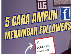 5 Cara Paling Ampuh Menambah Pengikut Facebook Pro Untuk Pemula