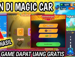 Cara Mendapatkan Banyak Koin di Magic Car Agar Bisa Langsung Ditarik ke DANA